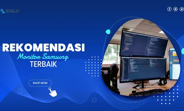 10 Rekomendasi Monitor Samsung Terbaik