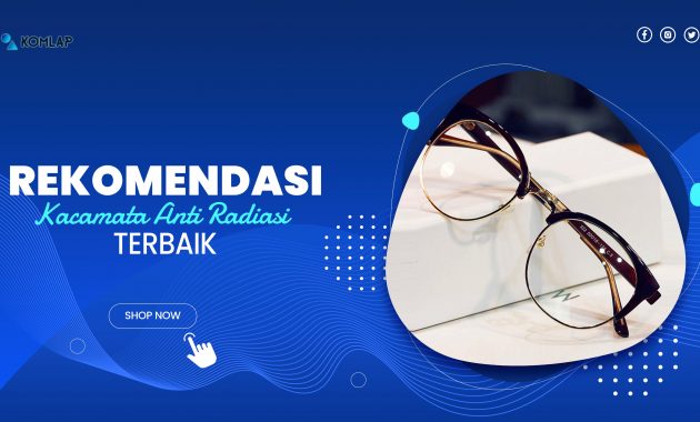 10 Rekomendasi Kacamata Anti Radiasi Terbaik 2022 4518