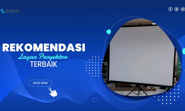 10 Rekomendasi Layar Proyektor Terbaik 2022