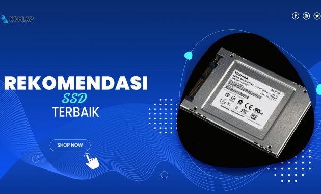 Rekomendasi Ssd Terbaik Proses Data Lebih Cepat