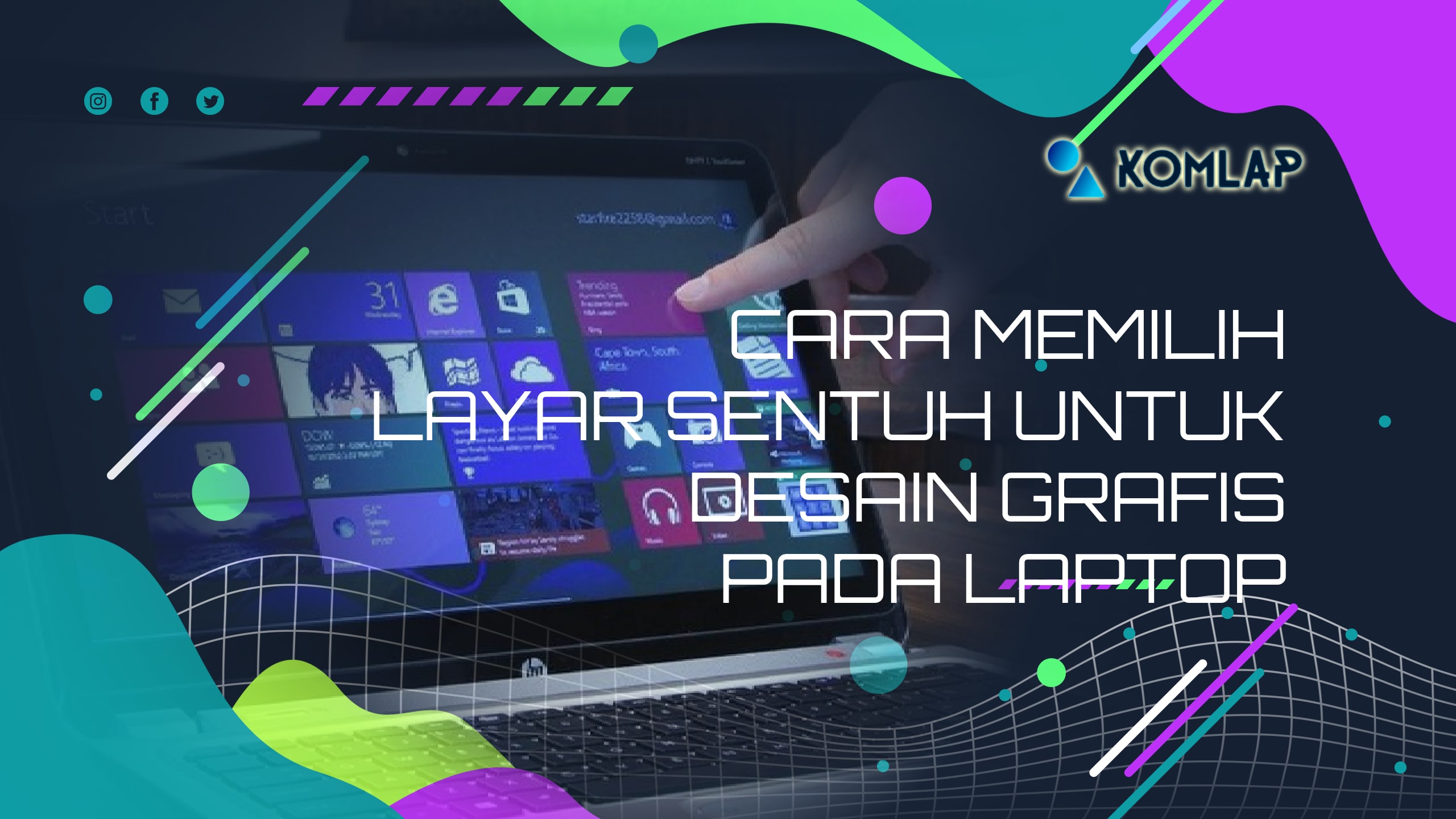 Cara Memilih Layar Sentuh untuk Desain Grafis Pada Laptop